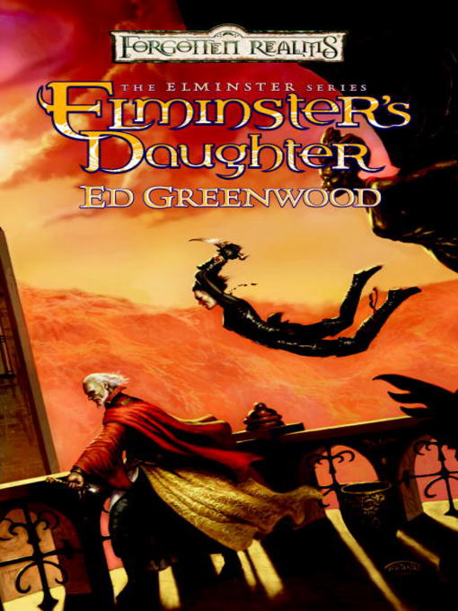 Title details for Elminster's Daughter by Ed Greenwood - Available
